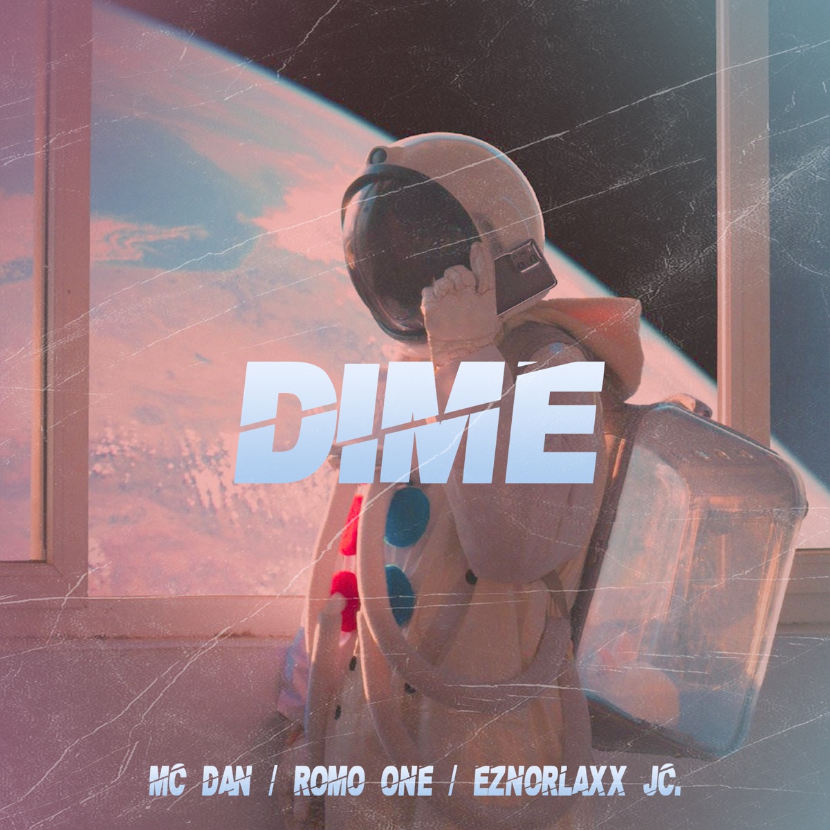 Dime - Single by Mc Dan, Romo One & EZNORLAXX JC album cover