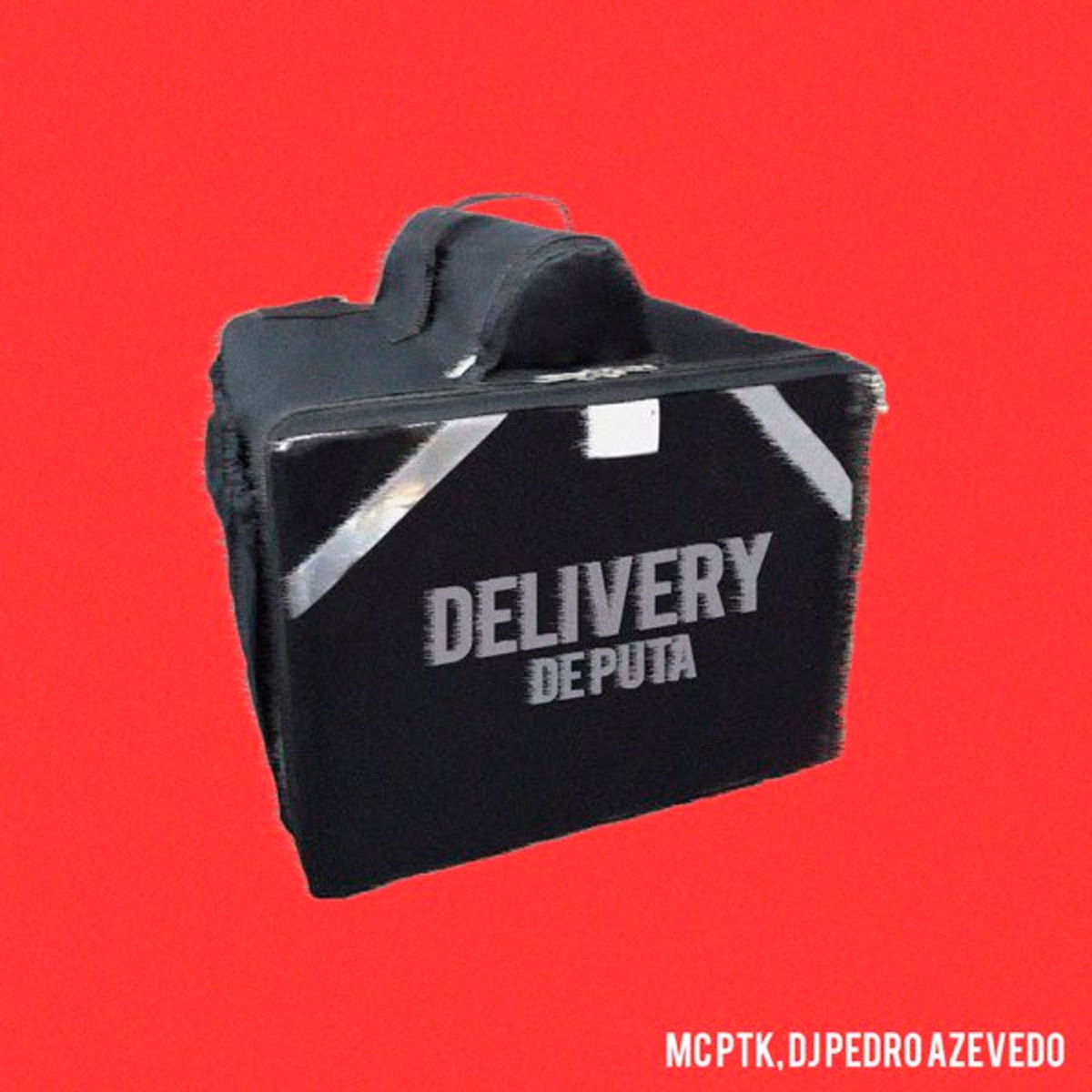 Delivery de Puta - Single by Mc PTK & Dj Pedro Azevedo album cover