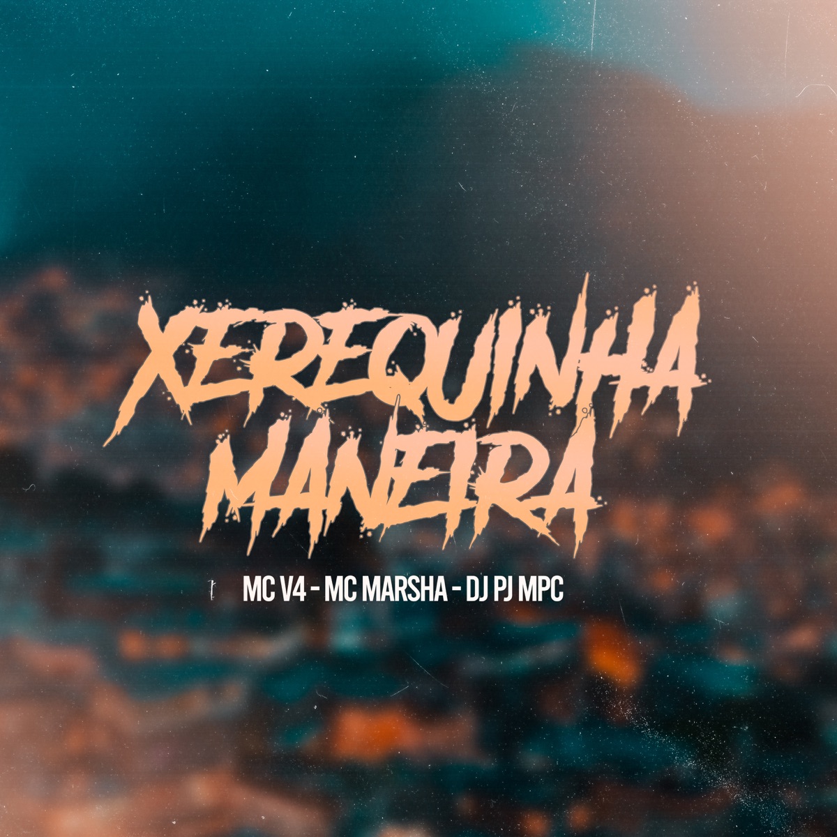 Xerequinha Maneira - Single by Dj Pj Mpc, MC V4 & MC MARSHA album cover