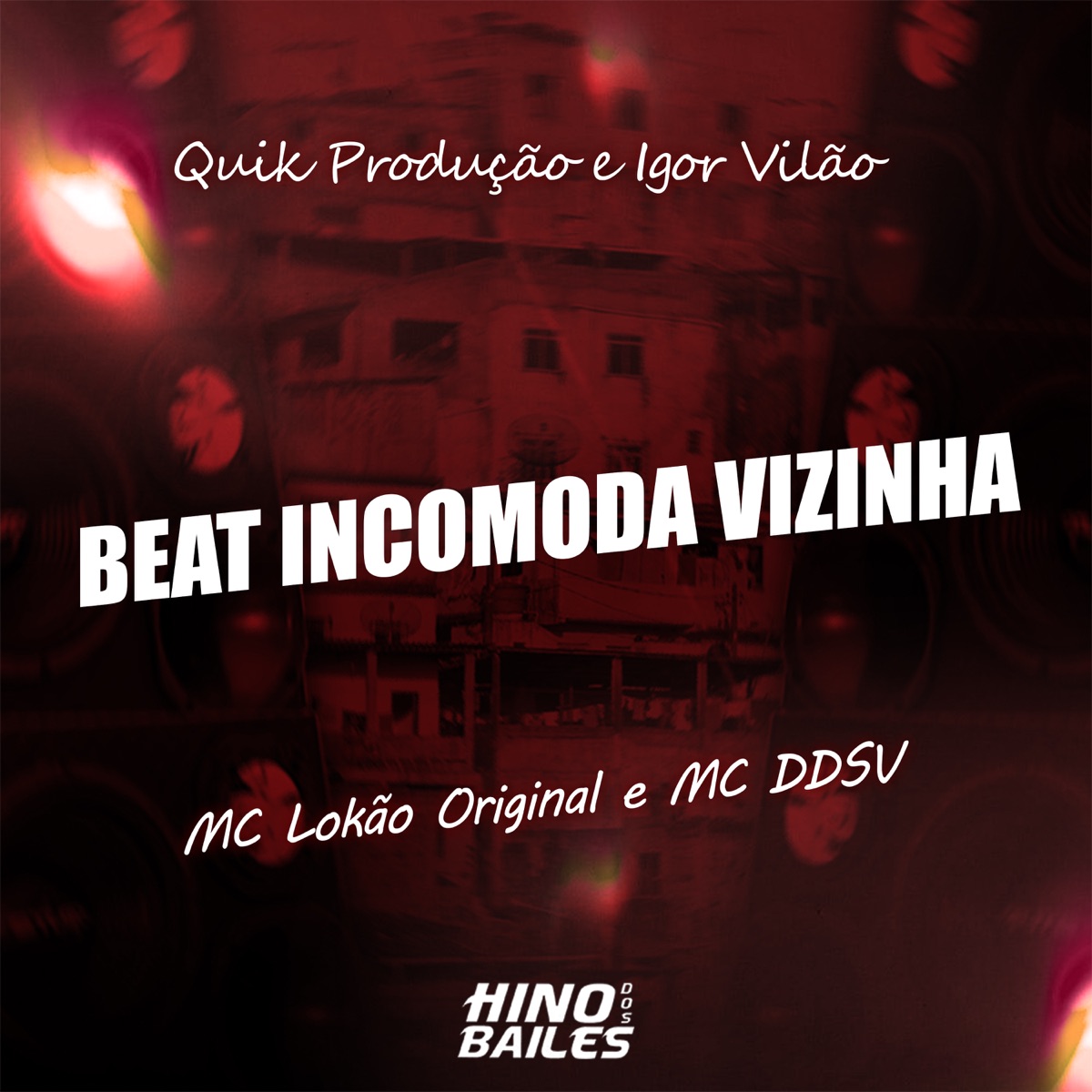 Beat Incomoda Vizinha - Single by Mc Lokão Original, MC Ddsv, Quik Produção & Igor vilão album cover