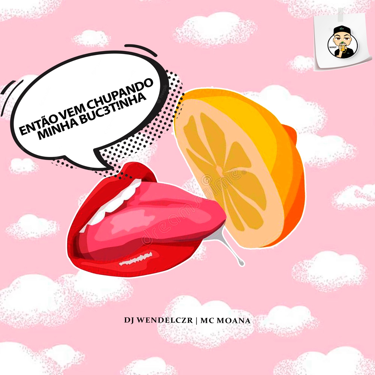 Então Vem Chupando Minha Bucetinha - Single by DJ Wendel CZR & Mc Moana album cover