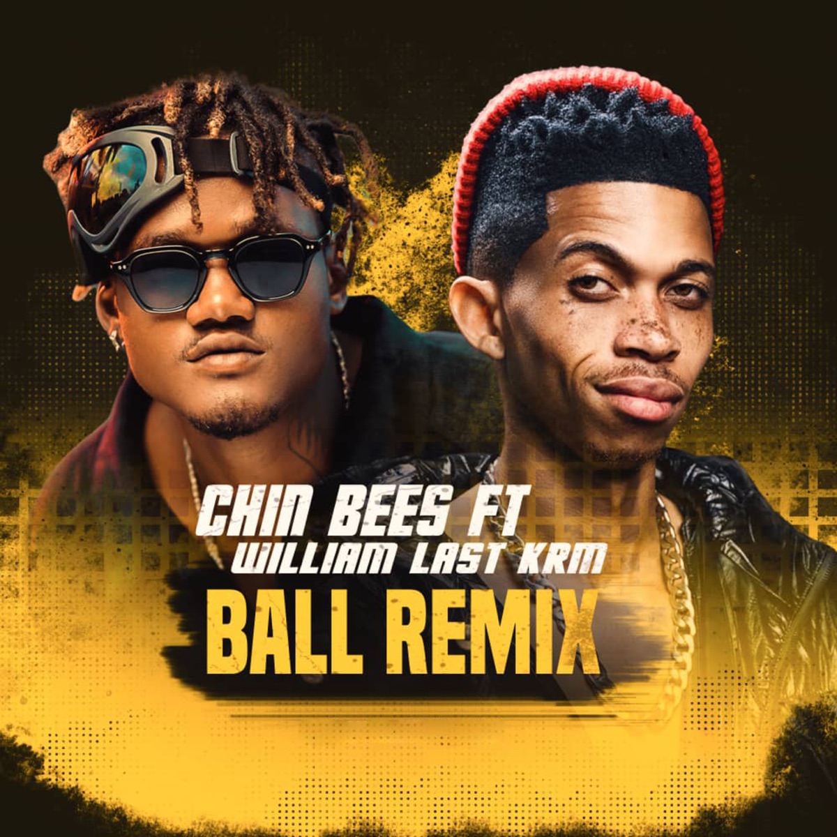 Ball (Remix) [feat. William Last KRM] - Single by Chin Bees album cover