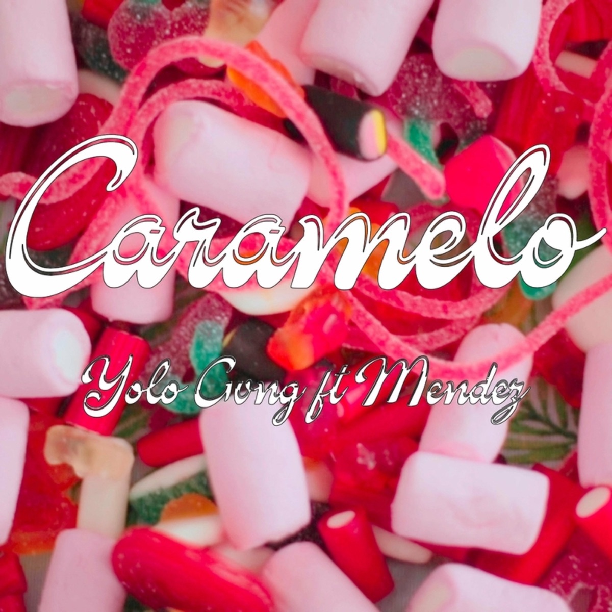 Caramelo - Single by Yolo Gang, Mendez & Badlvcky album cover
