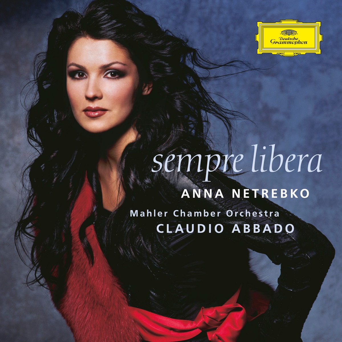 Sempre libera by Anna Netrebko, Mahler Chamber Orchestra & Claudio Abbado album cover