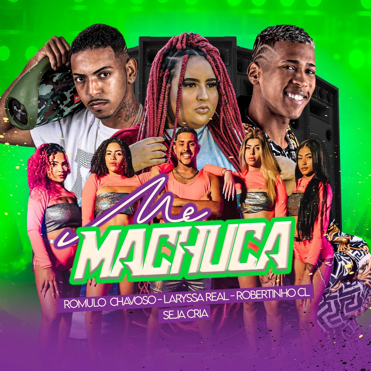 Me Machuca (feat. Seja Cria) - Single by Robertinho CL, Laryssa Real & Romulo Chavoso album cover