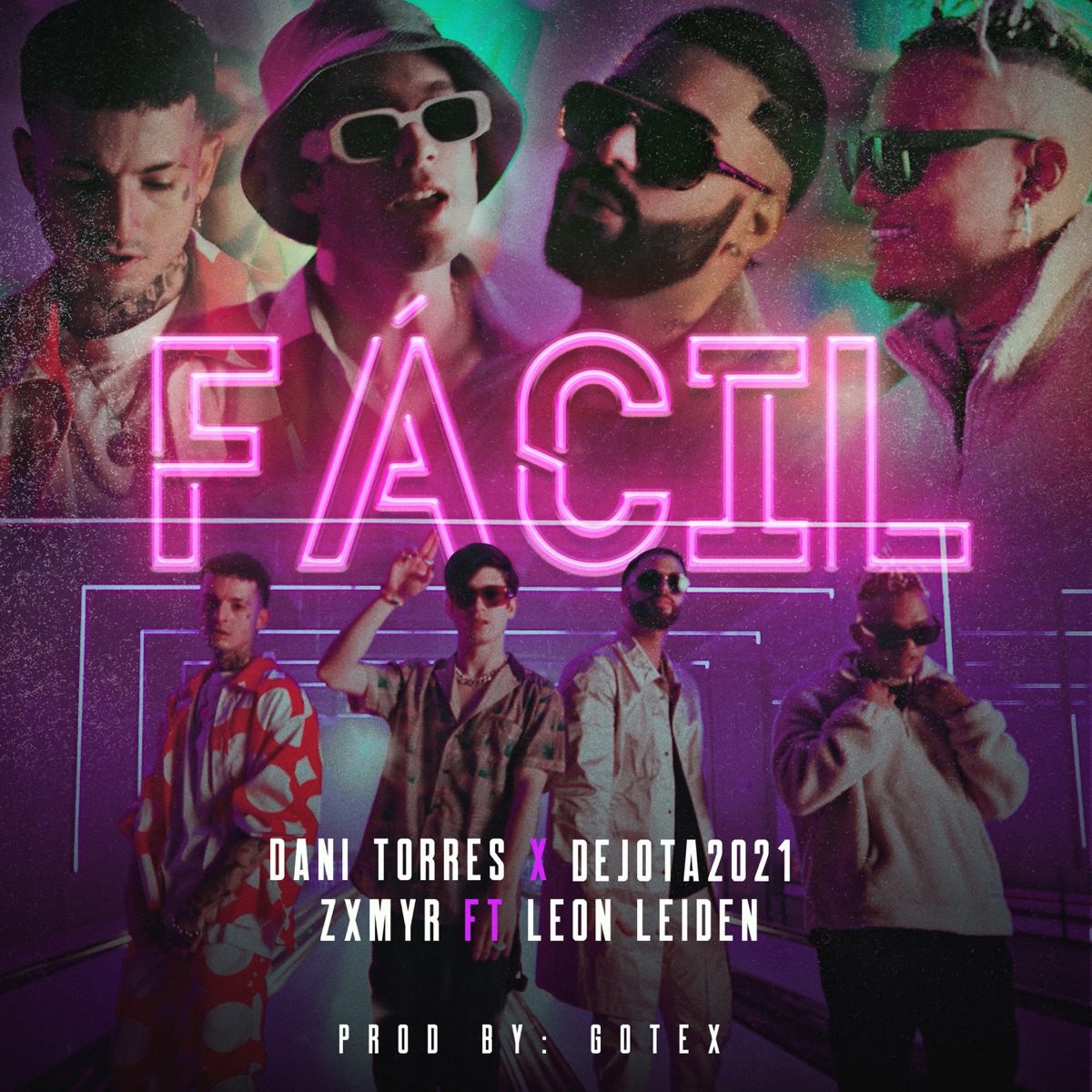 Fácil (feat. Leon Leiden) - Single by Dani Torres, Dejota2021 & Zxmyr album cover
