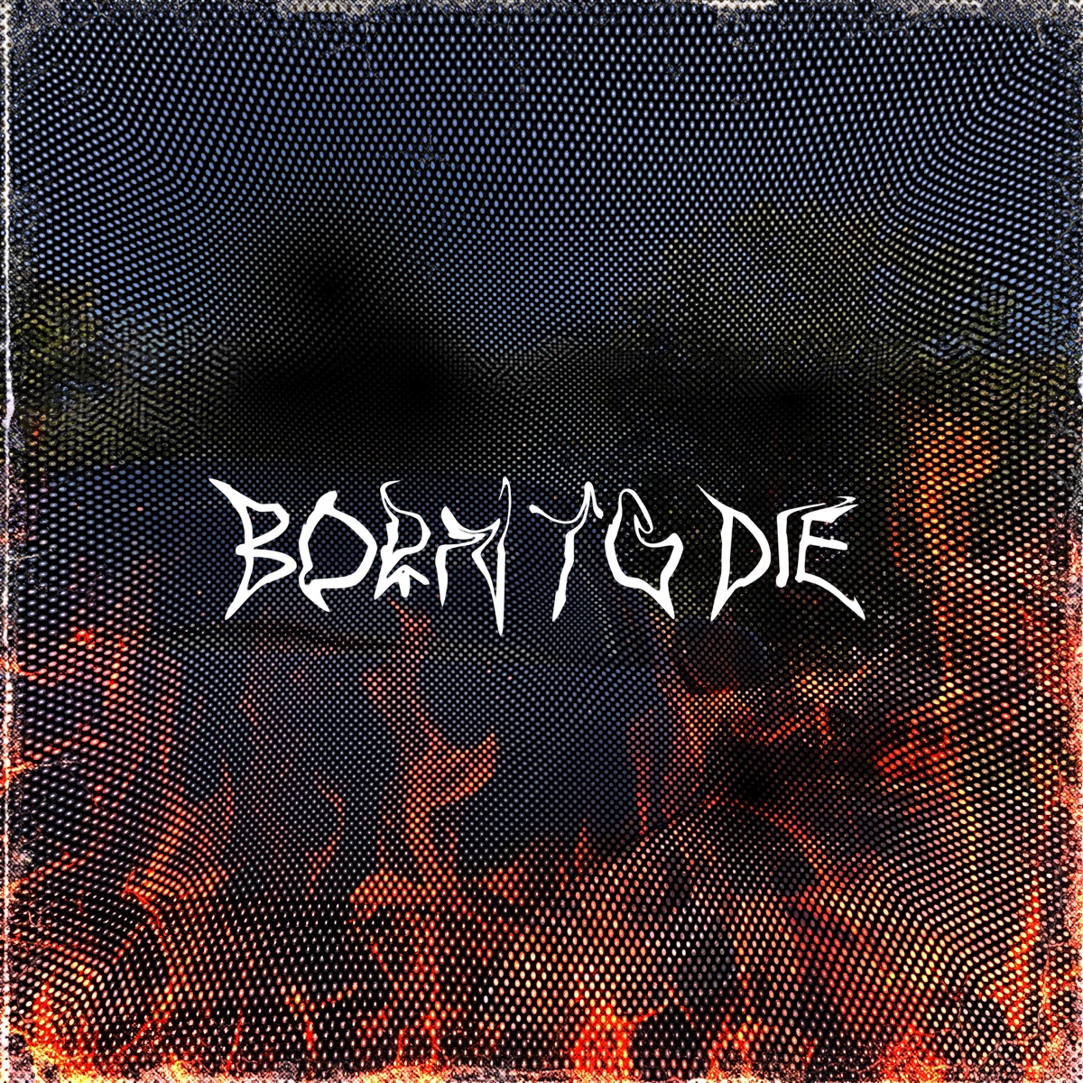 Born to Die - Single by 90secondlife album cover