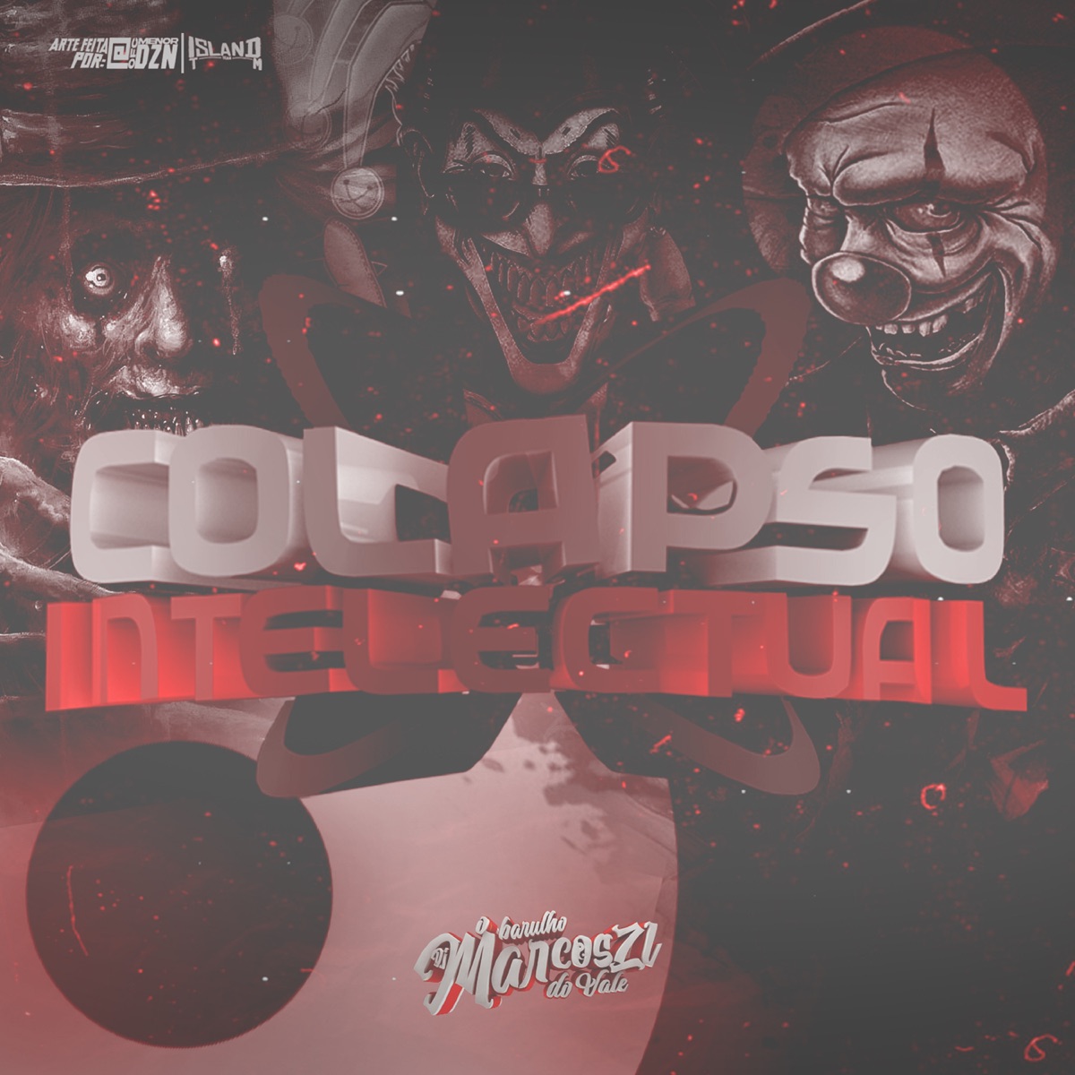 COLAPSO INTELECTUAL (feat. Mc Lekão, MC METADE & DJ XAVIER ZS) - Single by Dj Marcos Zl album cover