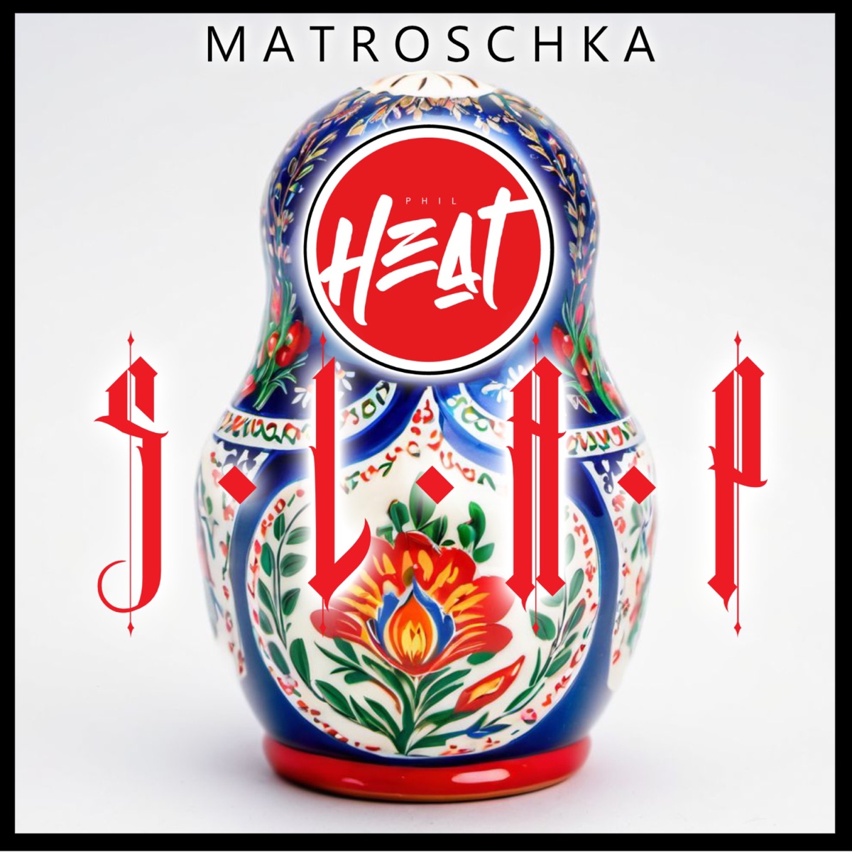 Matroschka - Single by DJ PhilHeat & Slap album cover