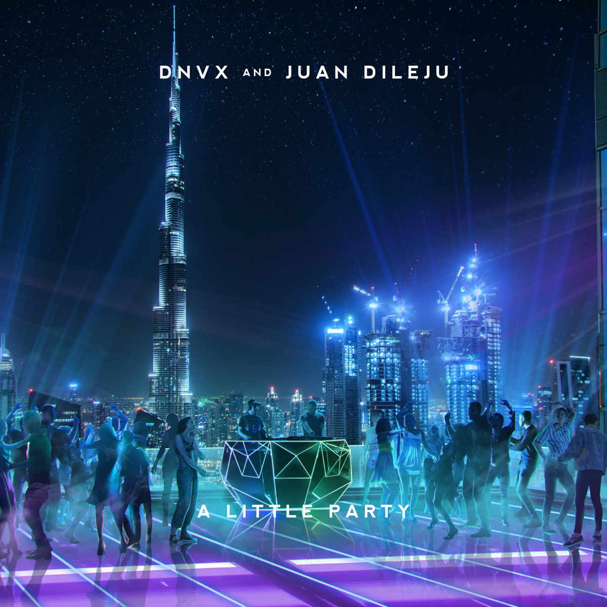 A Little Party - Single by DNVX & Juan Dileju album cover