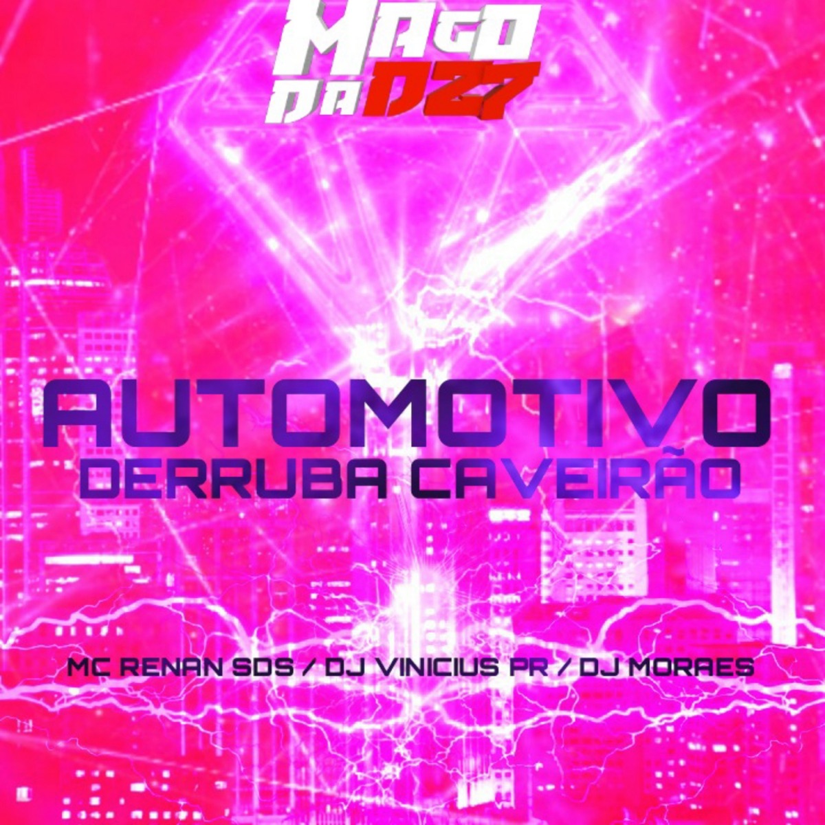 AUTOMOTIVO DERRUBA CAVEIRÃO - Single by MC RENAN SDS, DJ VINÍCIUS PR & Dj Moraes album cover