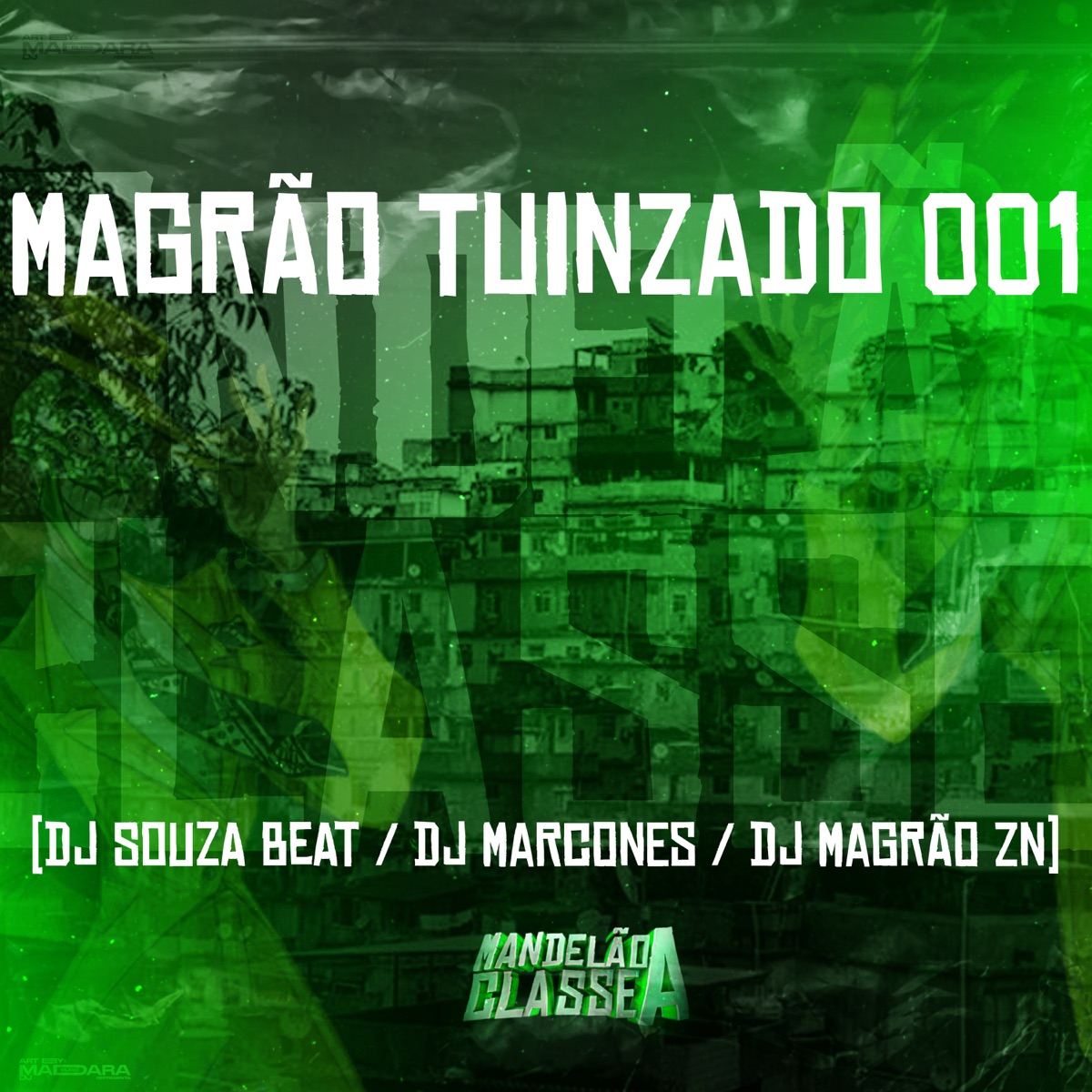 Magrão Tuinzado 001 - Single by DJ Magrão ZN, DJ Marcones & DJ Souza Beat album cover