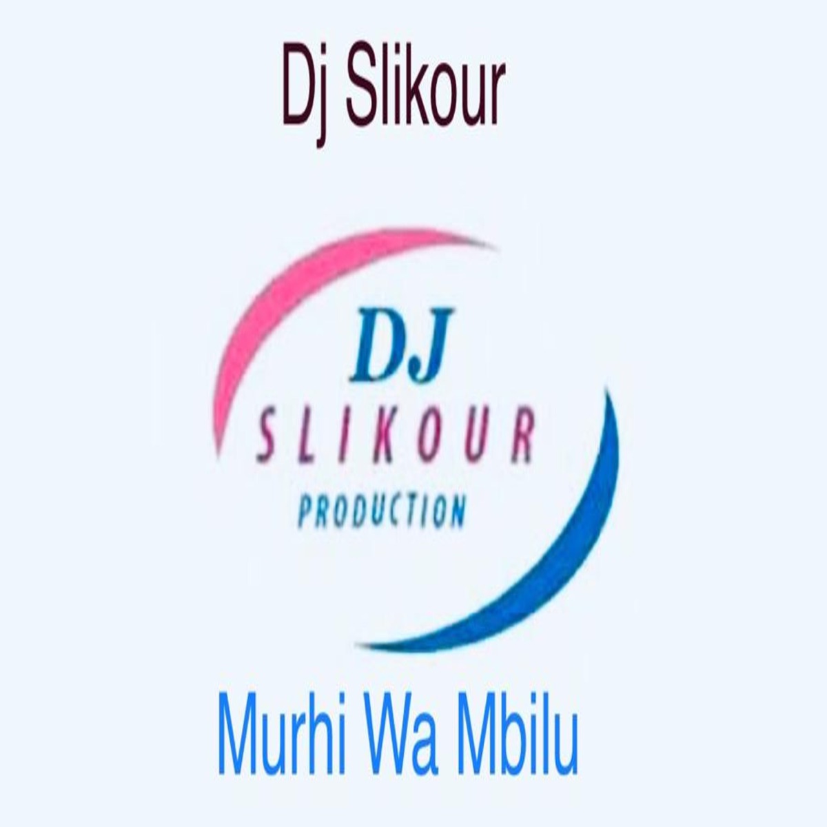 Murhi Wa Mbilu (feat. Team Pero) - Single by Dj Slikour album cover