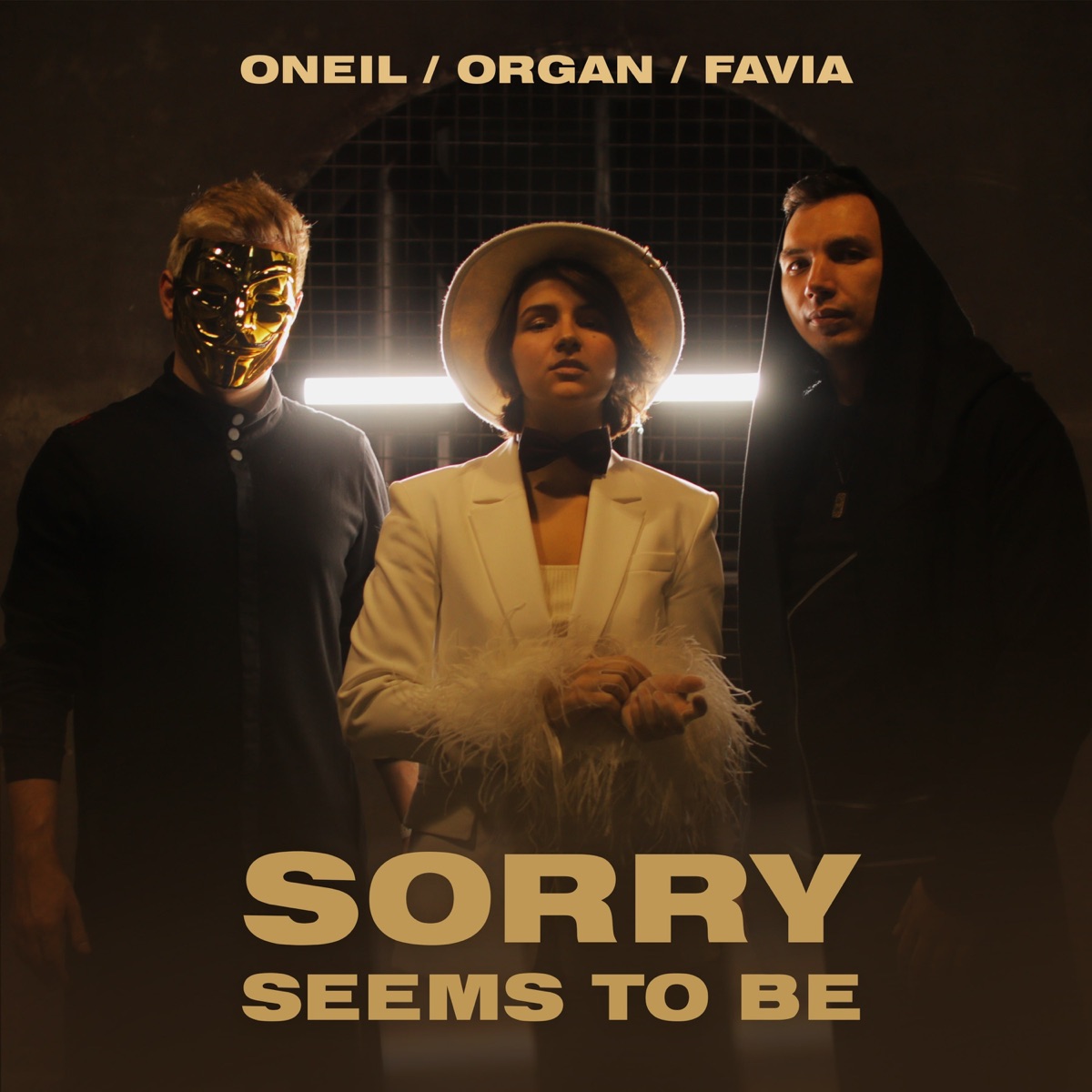 Sorry Seems to Be - Single by ONEIL, ORGAN & FAVIA album cover