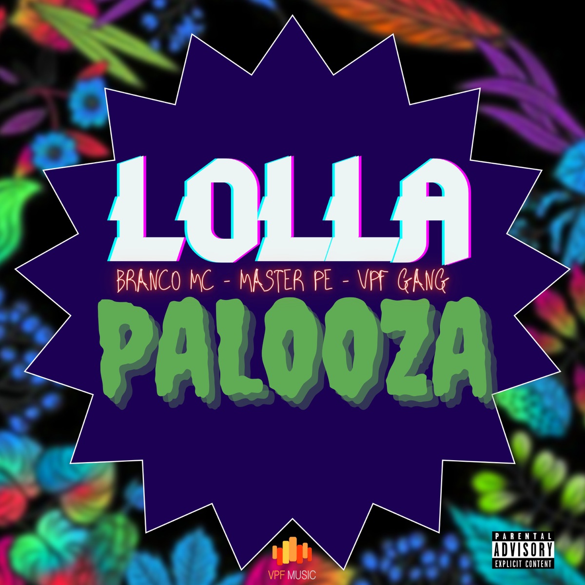 Lollapalooza - Single by Master Pe, Branco MC & VPF Gang album cover