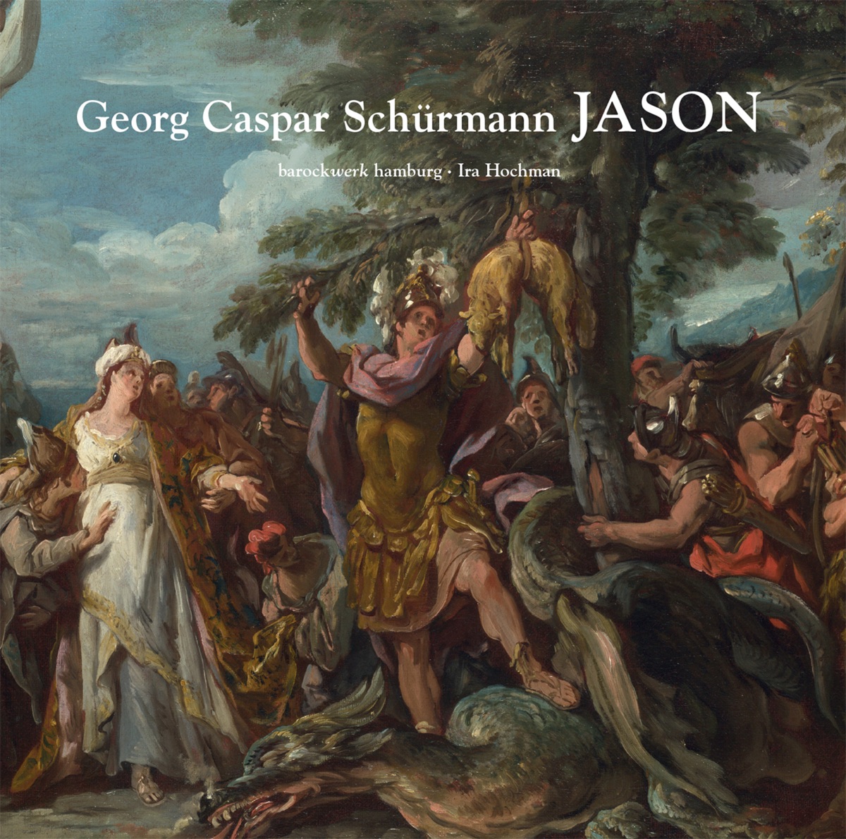 Schürmann: Jason by Hanna Zumsande, Geneviève Tschumi, Mirko Ludwig, Andreas Heinemeyer, Barockwerk Hamburg & Ira Hochman album cover