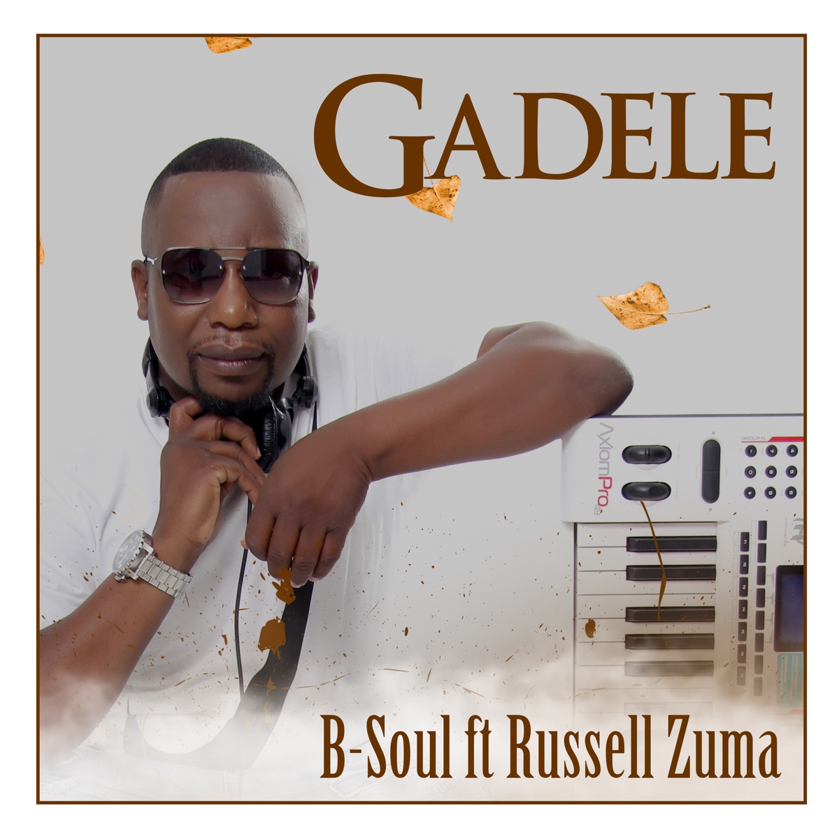 Gadele (feat. Russell Zuma) - Single by B-Soul album cover