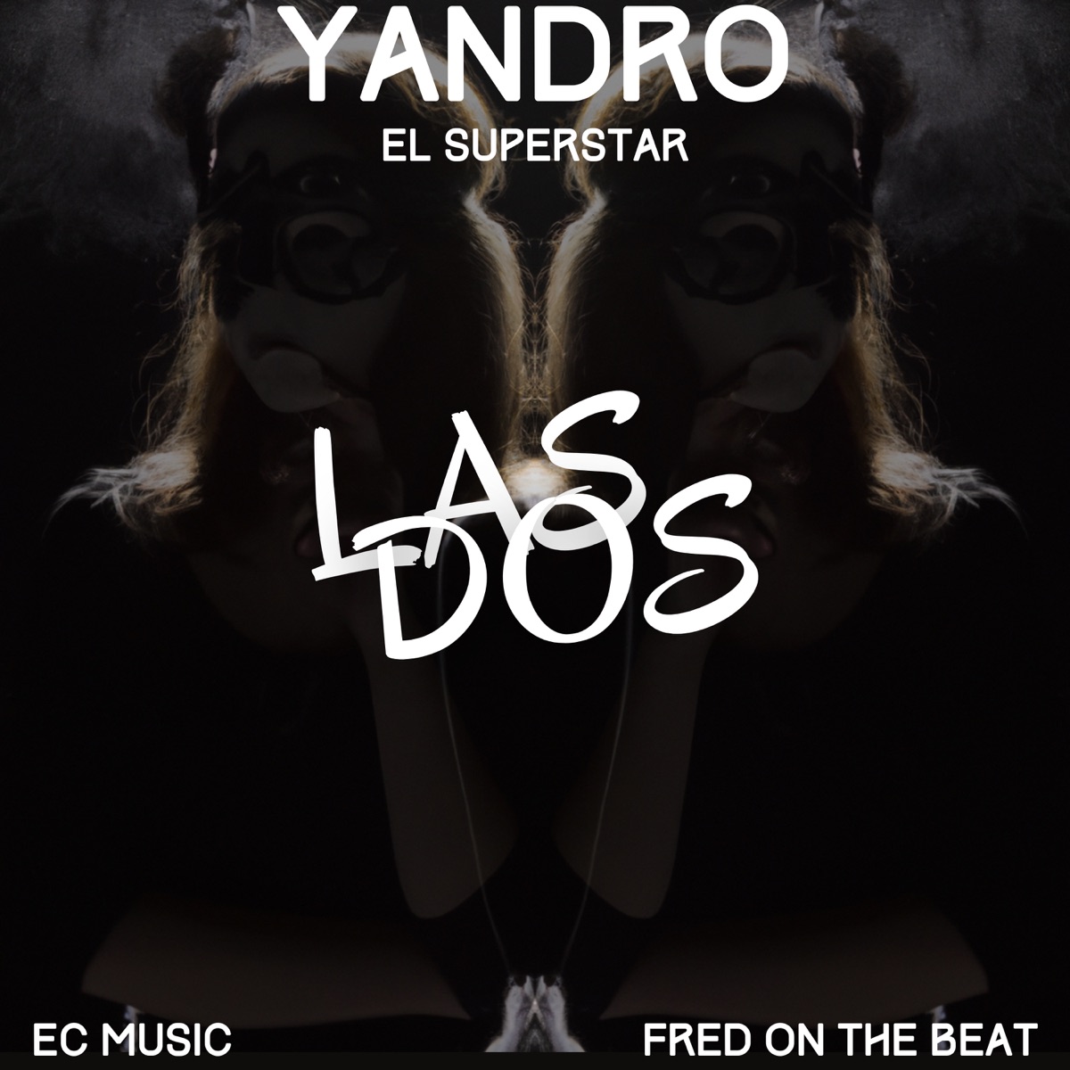 Las Dos - Single by Yandro El Superstar album cover