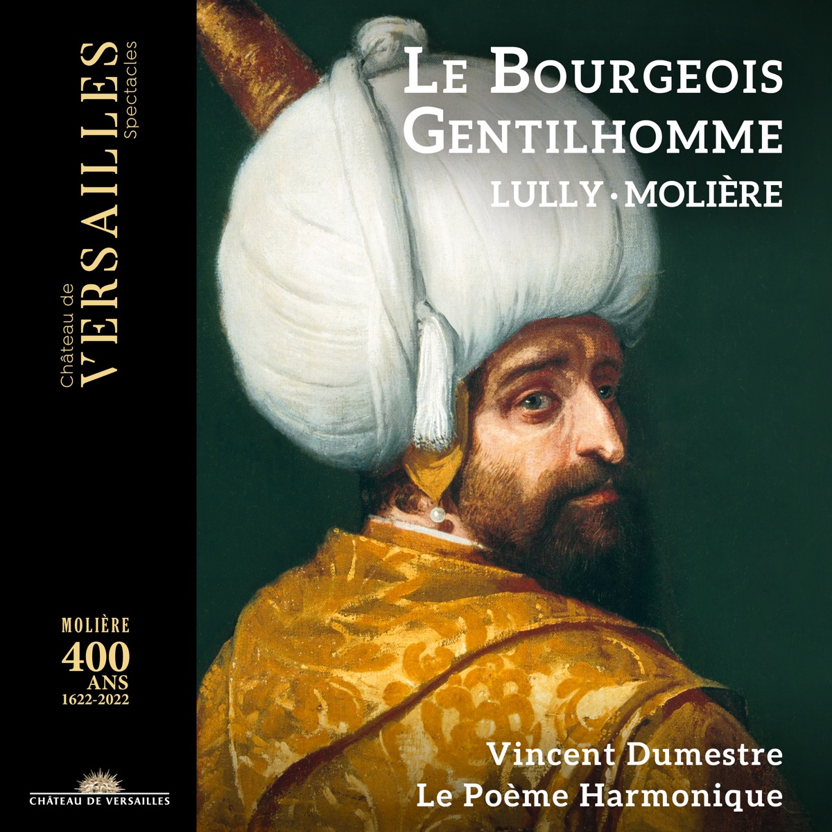 Lully: Le bourgeois gentilhomme by Le Poème Harmonique, Vincent Dumestre, Eva Zaïcik, Cyril Auvity & Paul-Antoine Bénos-Djian album cover