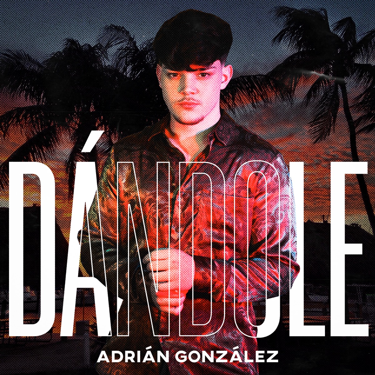 Dándole - Single by Adrián González album cover