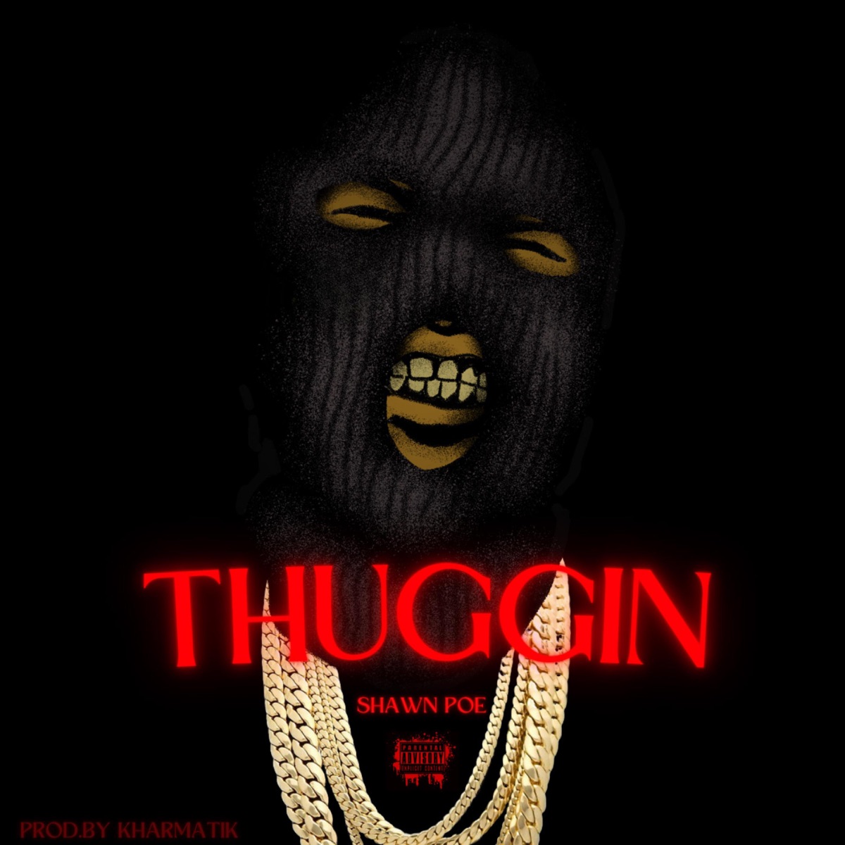 THUGGIN - Single by Shawn Poe album cover