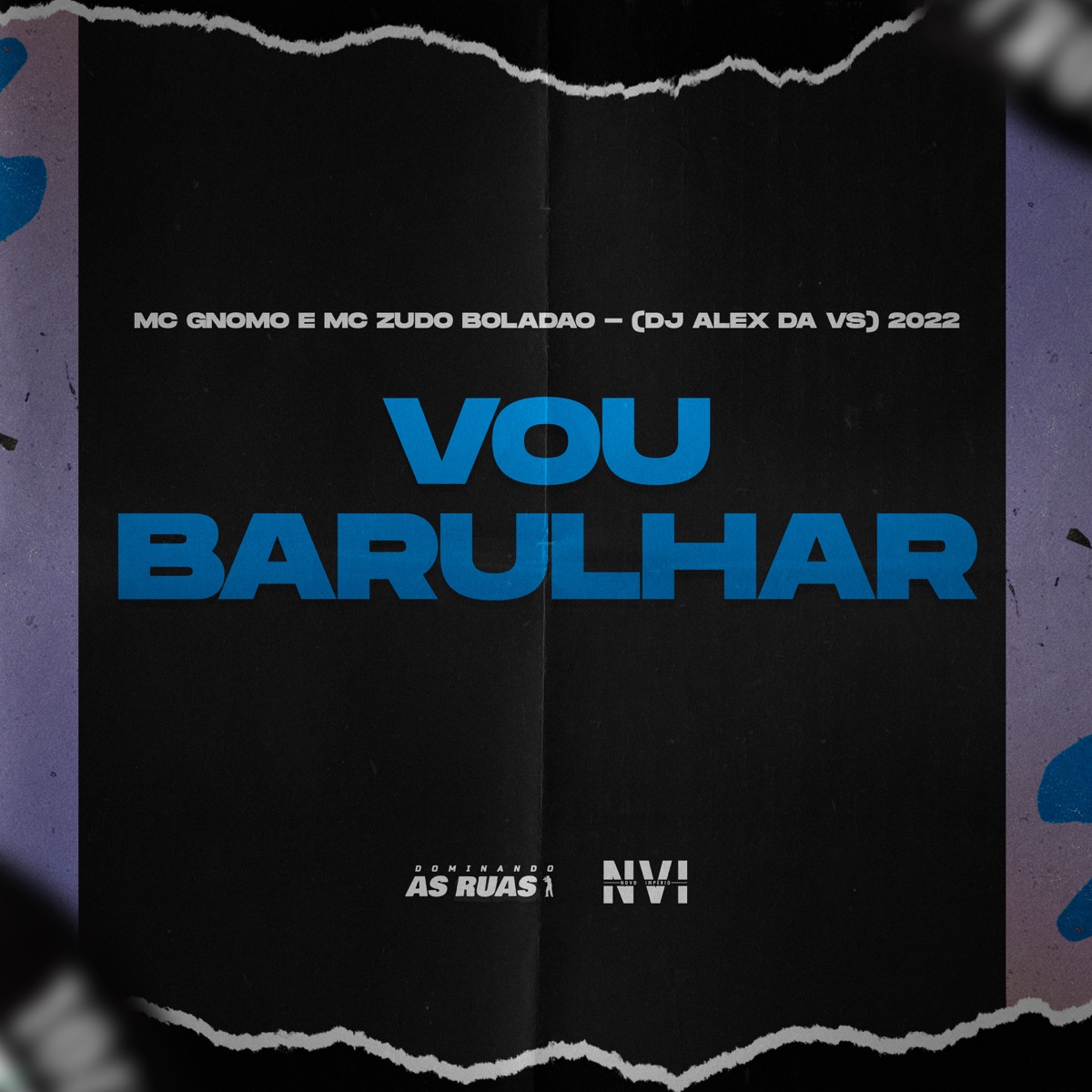 Vou Barulhar - Single by Mc Zudo Boladão, Mc Gnomo & DJ ALEX DA VS album cover