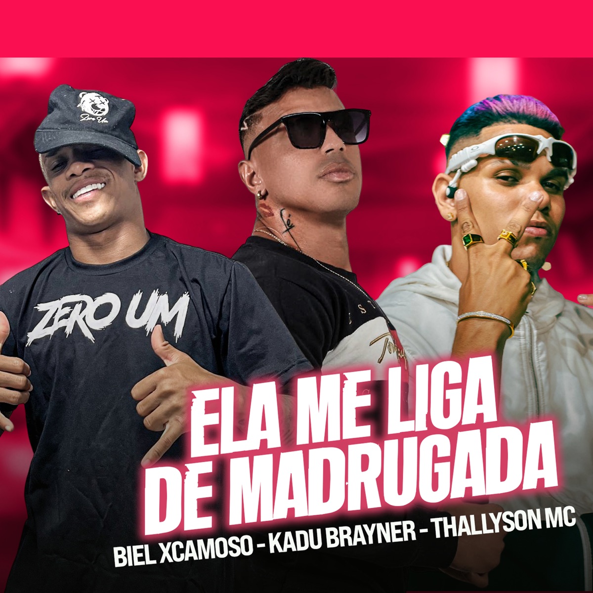 Ela Me Liga de Madrugada - Single by Kadu Brayner, Biel Xcamoso & Thallyson MC album cover