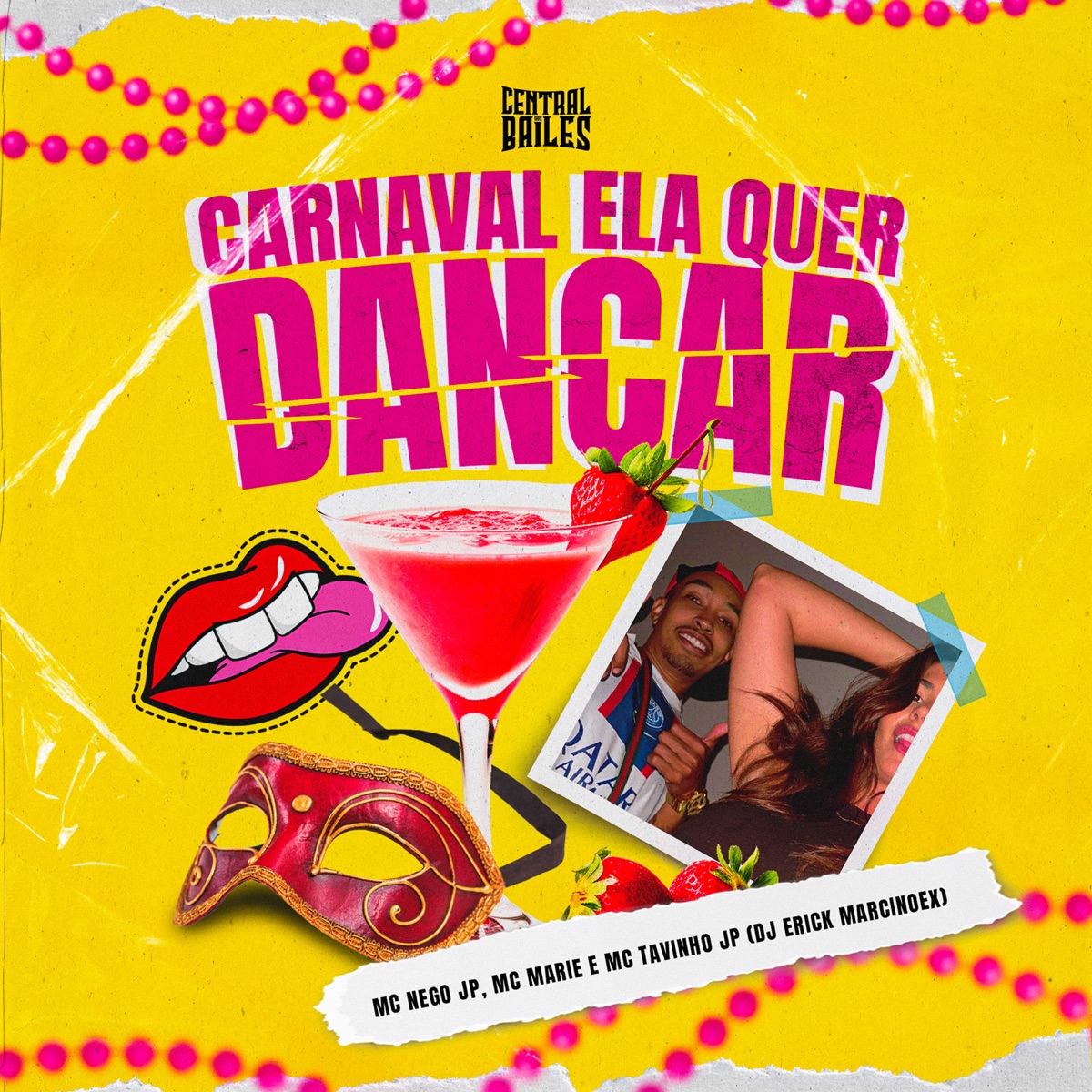 Carnaval Ela Só Quer Dançar (feat. DJ ERICK MARCONEX) - Single by MC Nego JP, Mc Marie & MC Tavinho JP album cover