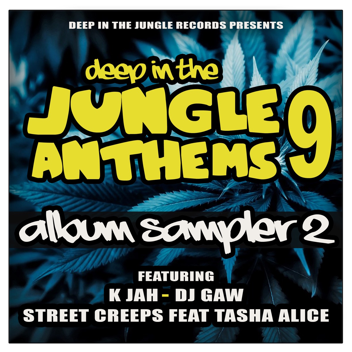Deep in the Jungle Anthems 9 - Lp Sampler 2 - Single by DJ Gaw, K Jah & Street Creeps album cover