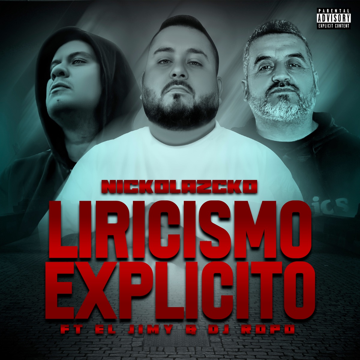 Liricismo Explicito (feat. El Jimy & DJ Ropo) - Single by Nickolazcko album cover
