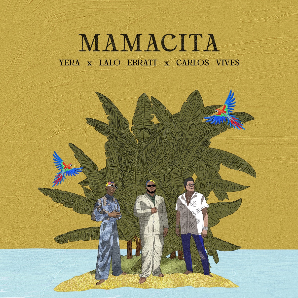 MAMACITA - Single by Yera, Carlos Vives & Lalo Ebratt album cover
