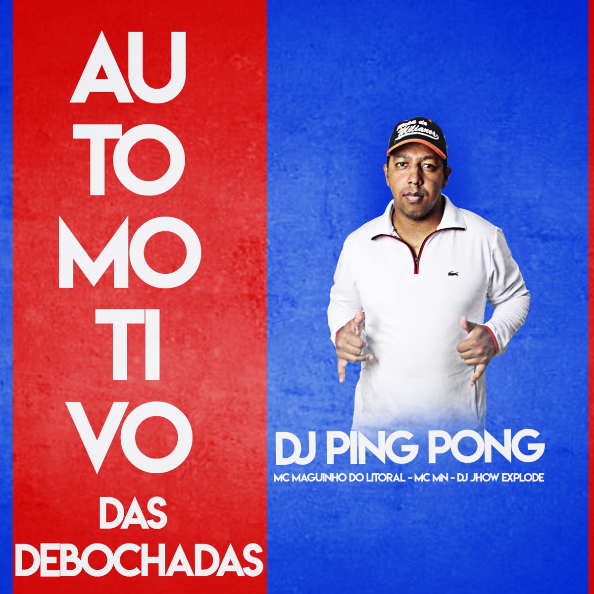 Automotivo das Debochadas (feat. MC MN) - Single by DJ Ping Pong, Mc Maguinho do Litoral & Dj Jhow Explode album cover