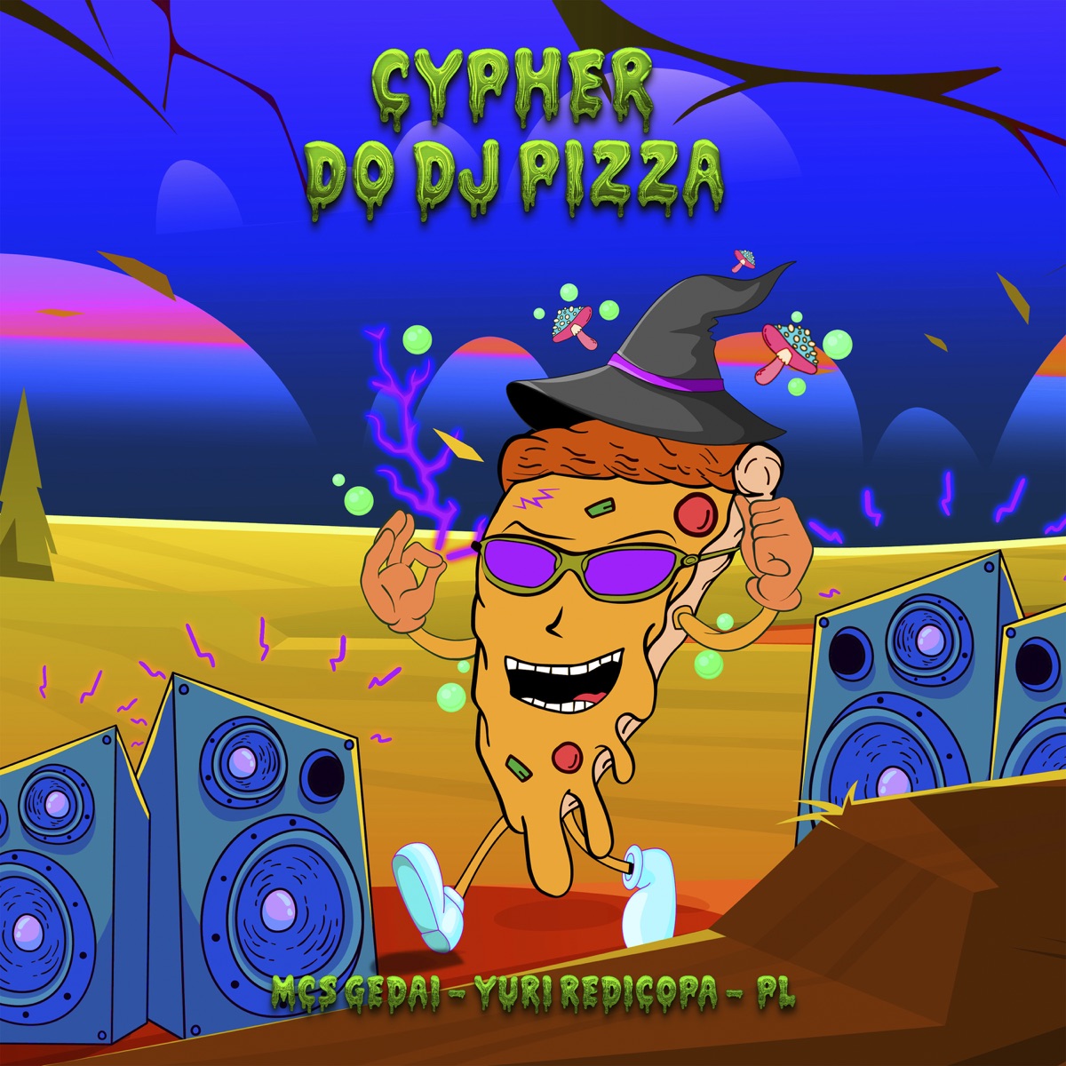 CYPHER DO DJ PIZZA (feat. MC PL) - Single by MC Gedai, Yuri Redicopa & DjPizzaBeats album cover