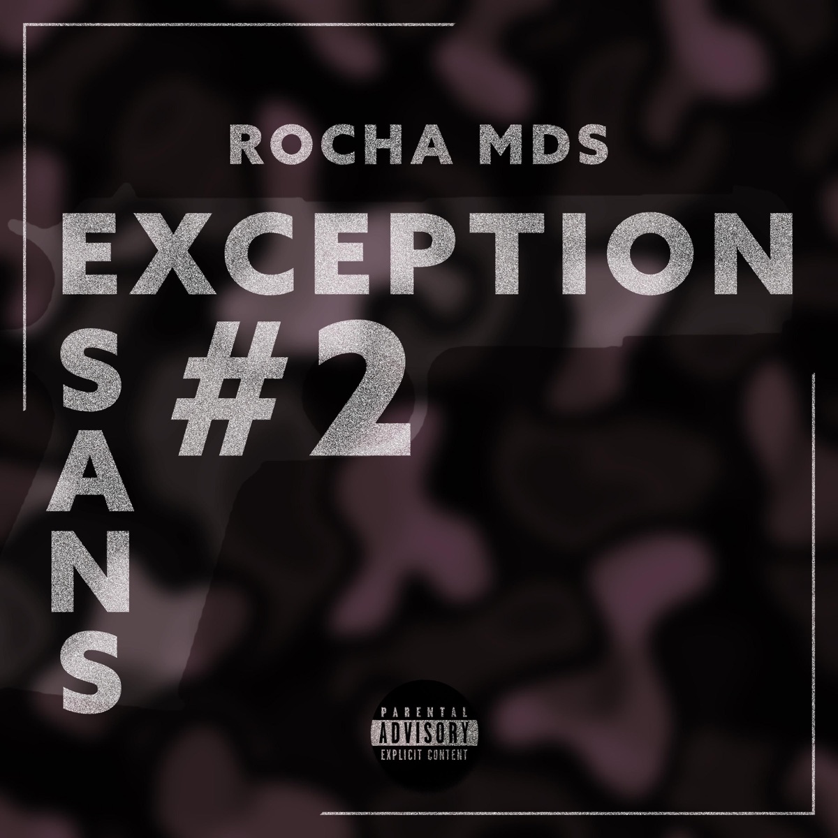 SANS EXCEPTION #2 - Single by Rocha Mds album cover