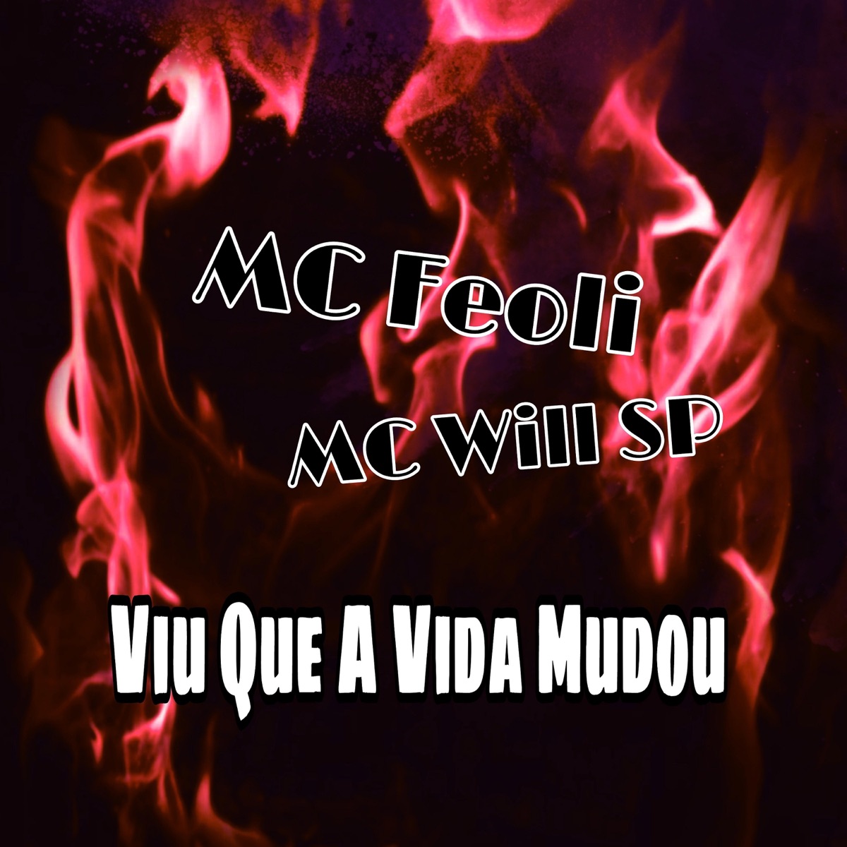 Viu Que a Vida Mudou - Single by mc wil sp & MC Feoli album cover