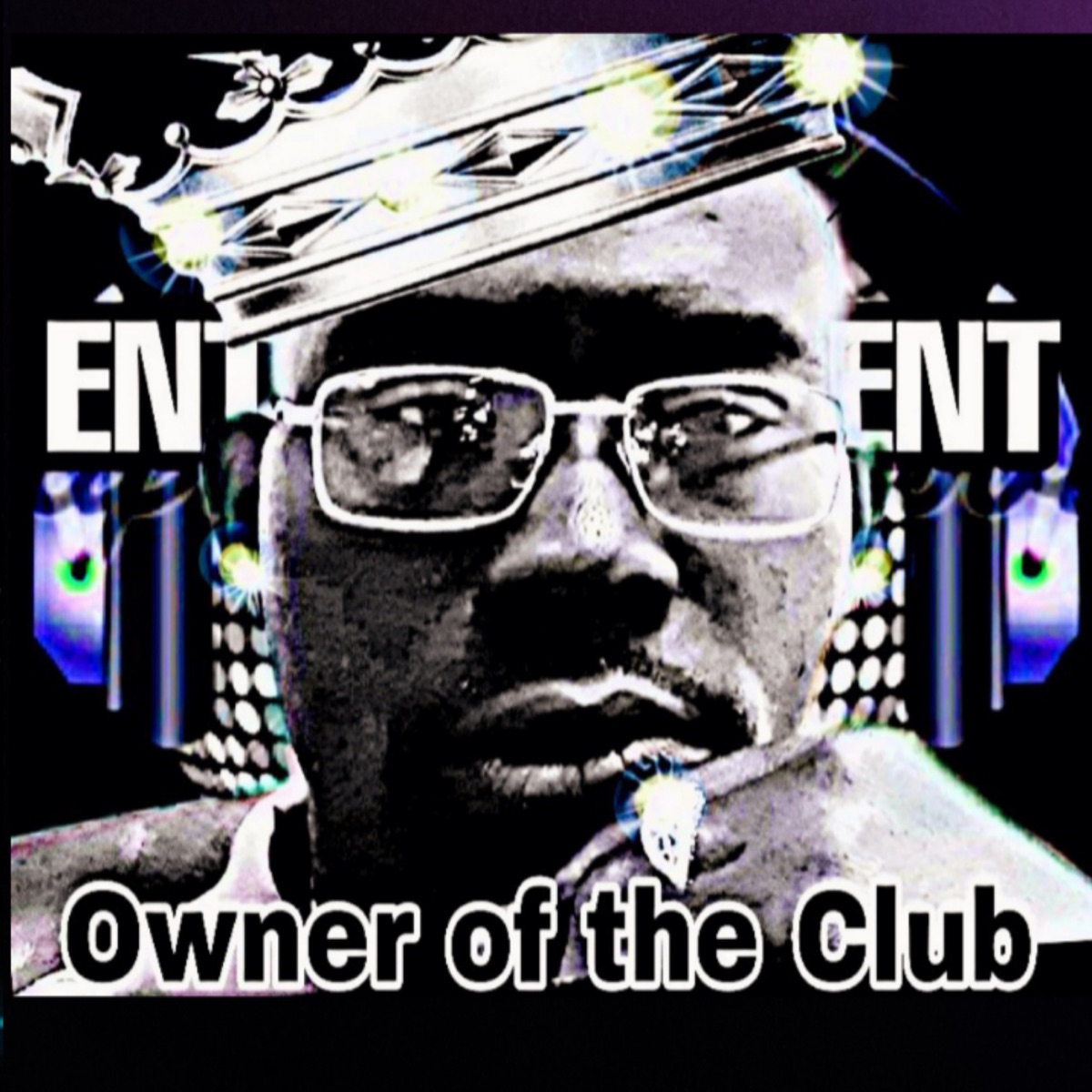 Owner of the Club by Ill One album cover
