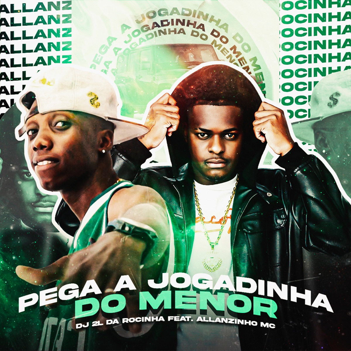 Pega a Jogadinha do Menor (feat. Allanzinho MC) - Single by DJ 2L da Rocinha album cover