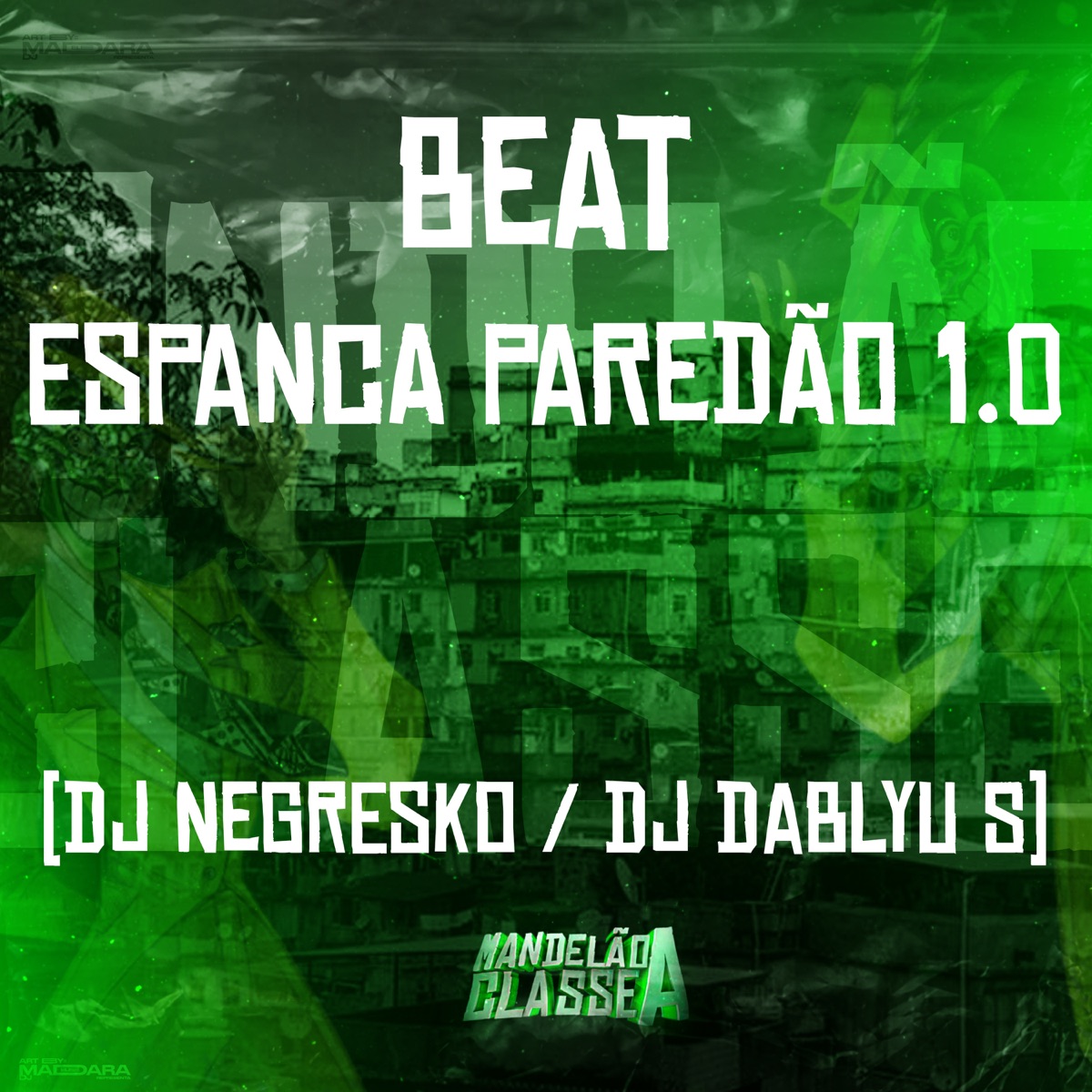 Beat Espanca Paredão 1.0 - Single by Dj Negresko & DJ DABLYU S album cover