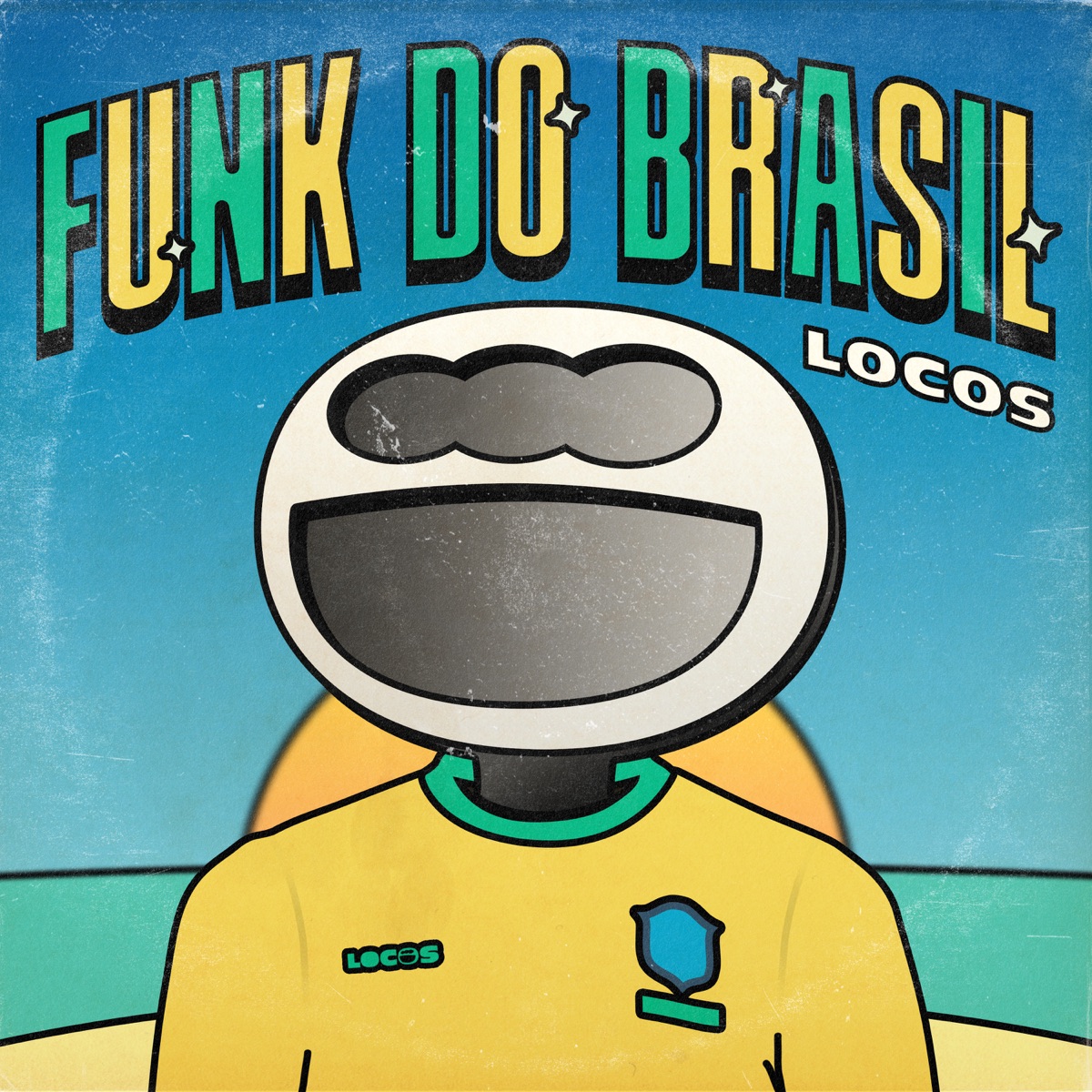 Funk do Brasil - Single by LOCOS, Mc Alef & MC Aleff album cover