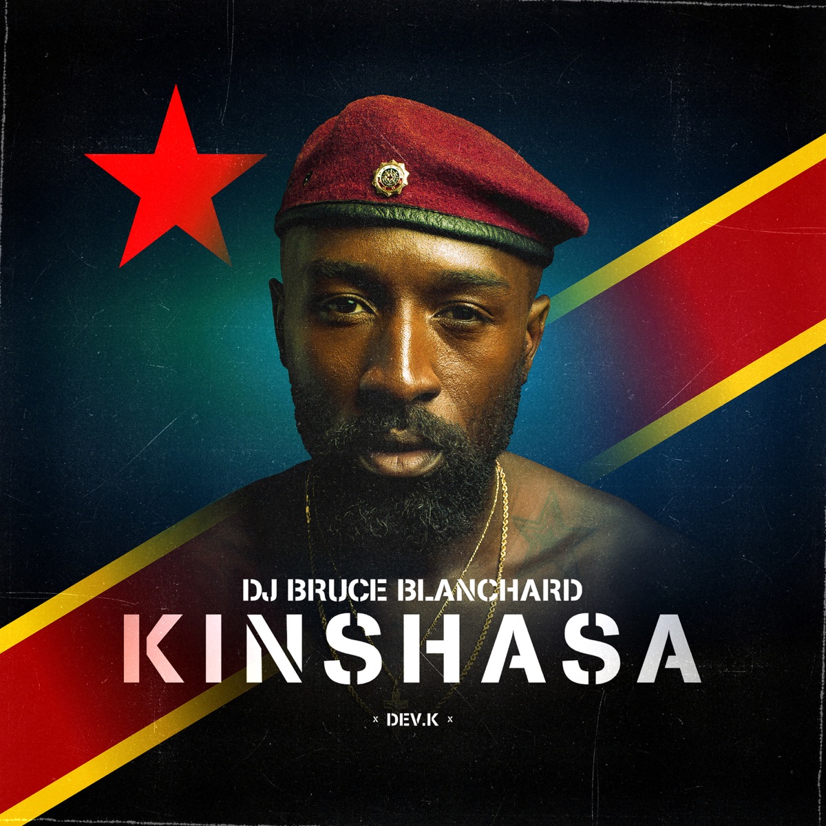 Kinshasa - Single by DJ Bruce Blanchard & Dev.K album cover