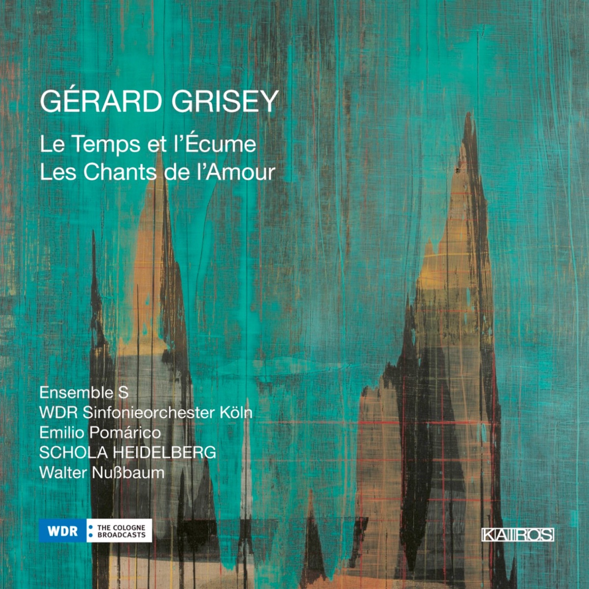 Gérard Grisey: Les Chants de L'Amour by Ensemble S, Paulo Alvares, Benjamin Kobler, WDR Sinfonieorchester Köln, Emilio Pomarico, Schola Heidelberg & Walter Nußbaum album cover