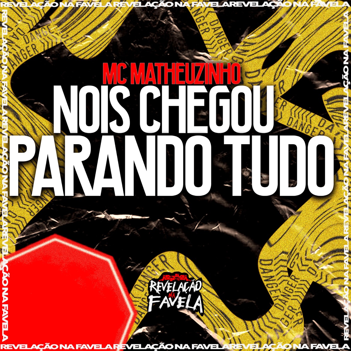 Nois Chegou Parando Tudo - Single by mc matheuzinho album cover
