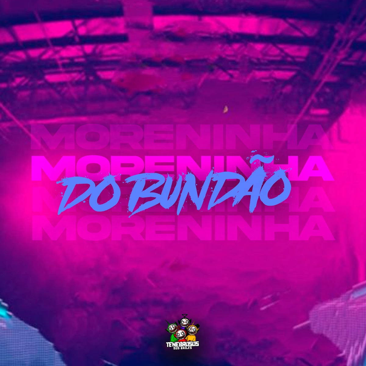Moreninha do Bundão - Single by Mc B7, DJ Diego Back & DJ RPR album cover