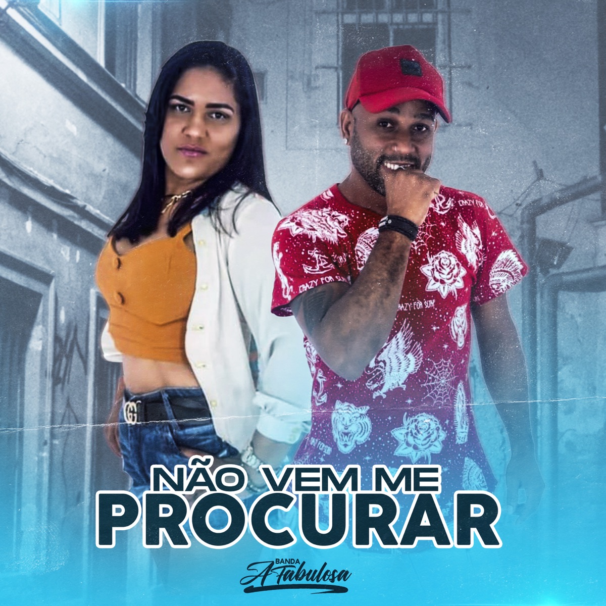 Não Vem Me Procurar - Single by Banda A Fabulosa album cover