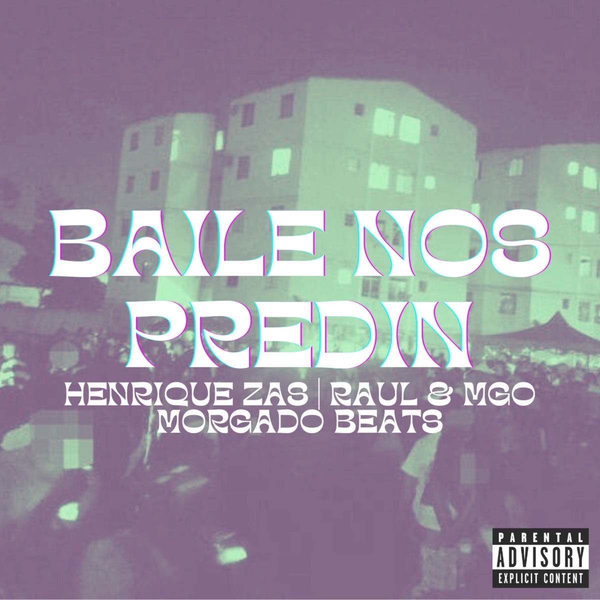 Baile nos Predin (feat. Raul e MGO) - Single by Henrique Zas album cover