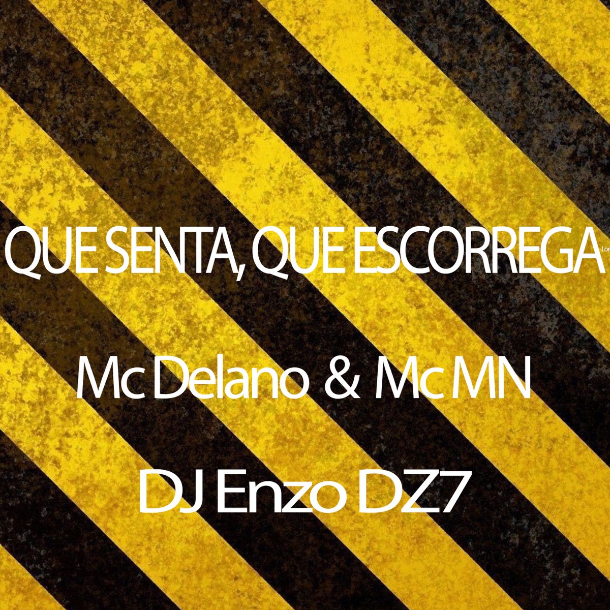Que Senta, Que Escorrega - Single by MC MN, Mc Delano & DJ Enzo DZ7 album cover