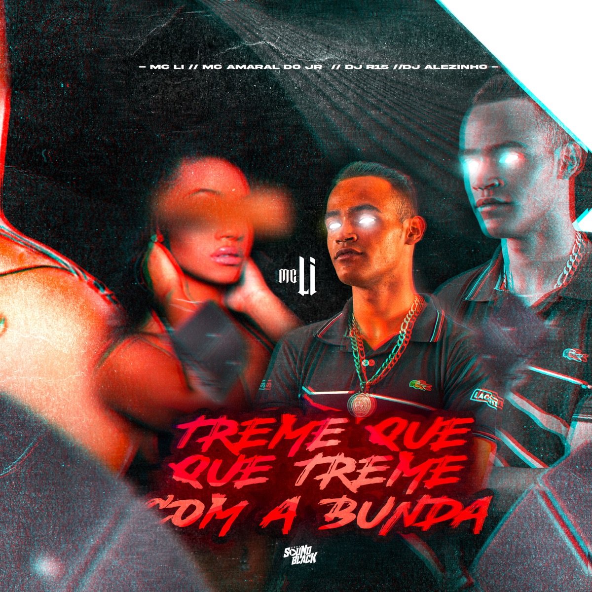 Treme Que Treme Com a Bunda - Single by MC LI, Dj R15, Dj Alezinho & Mc Amaral Do Jr album cover