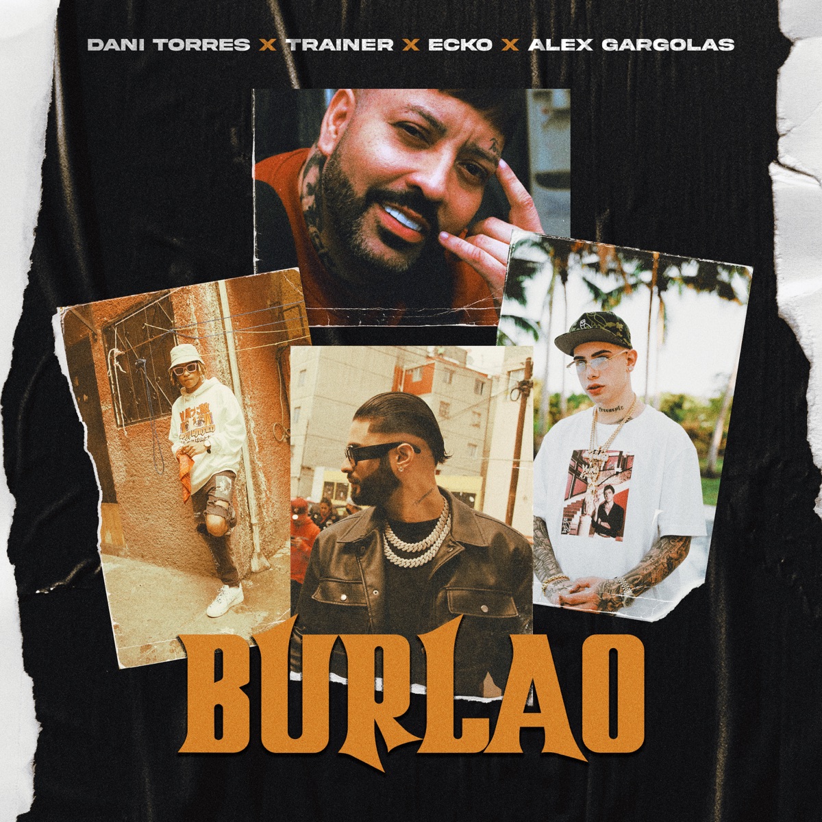 Burlao (feat. Trainer) - Single by Dani Torres, ECKO & Alex Gargolas album cover
