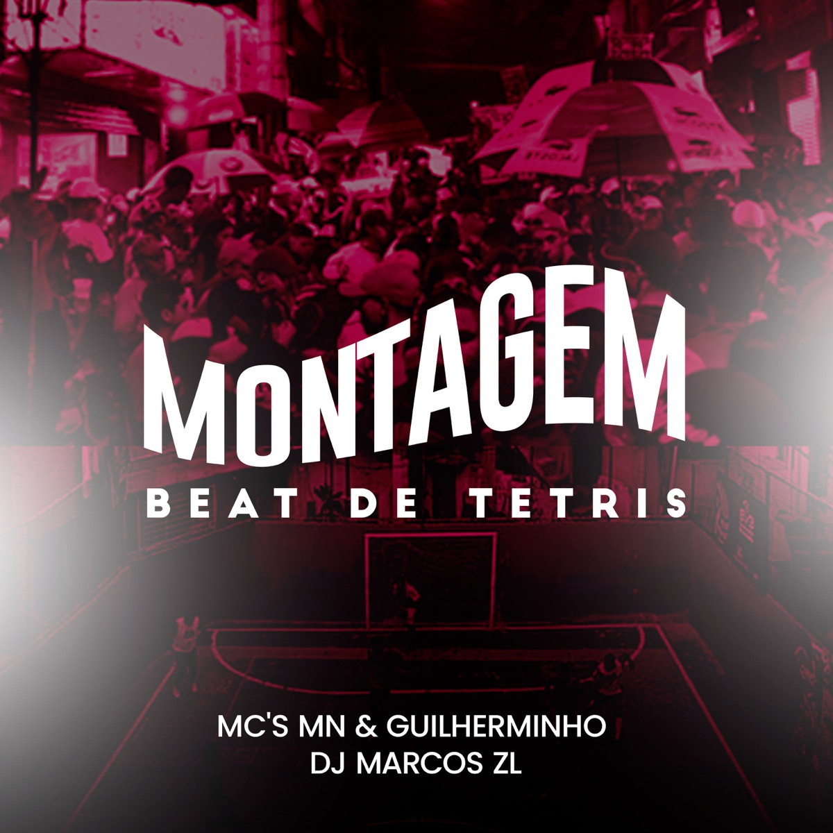 Montagem Beat de Tetris - Single by MC MN, Dj Marcos Zl & Mc Guilherminho album cover