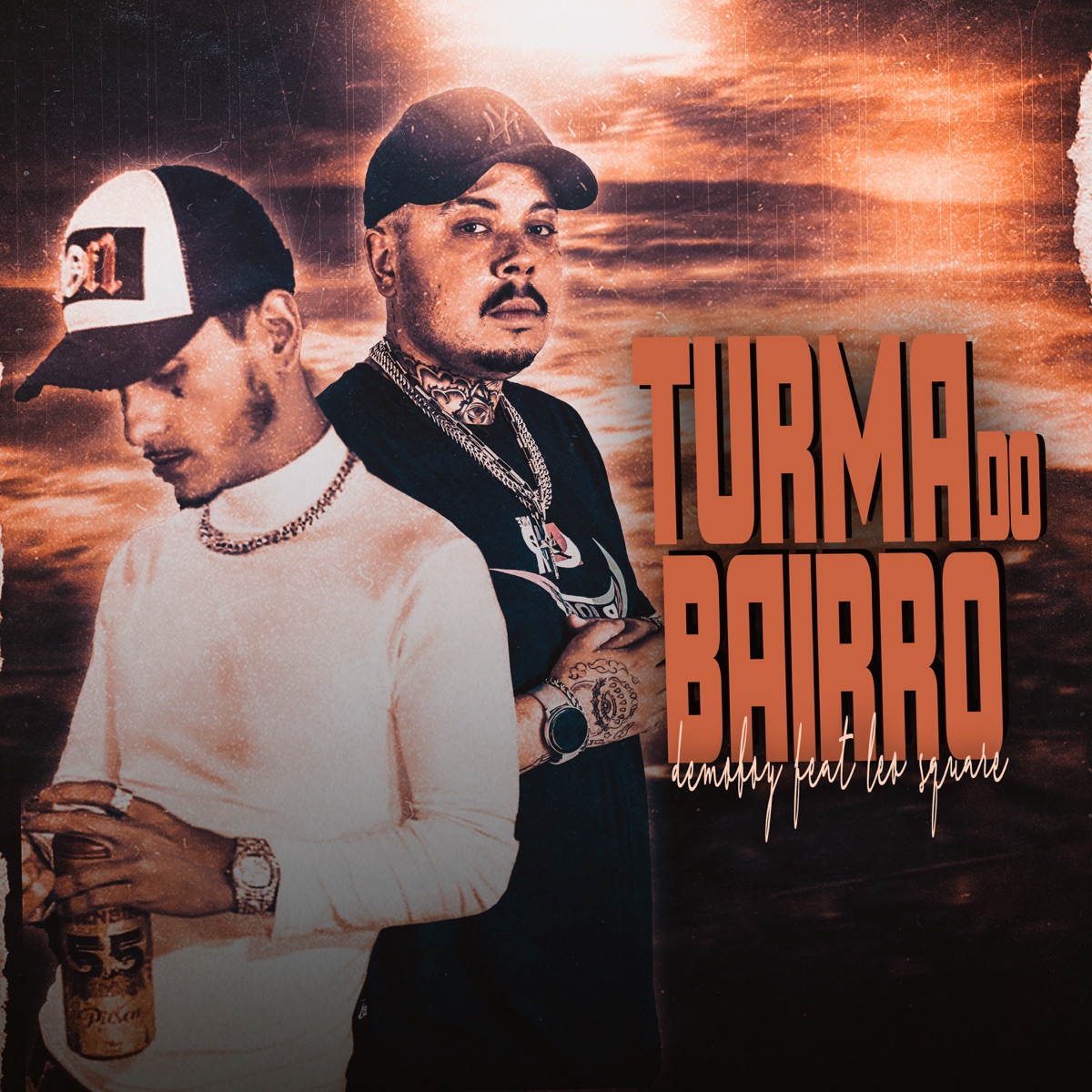Turma do Bairro (feat. Leo Square) - Single by Demoboy album cover